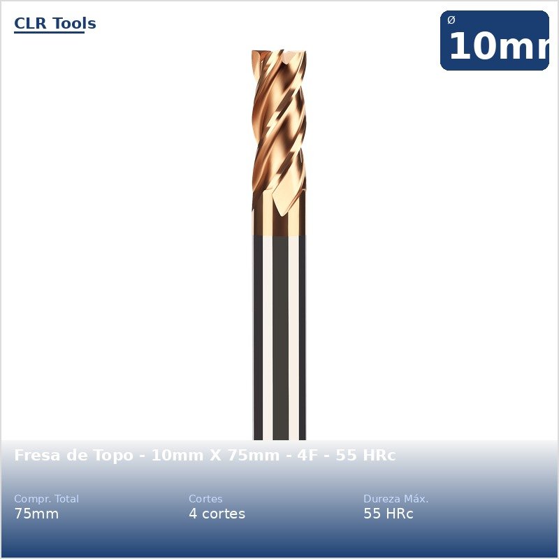 Fresa de Topo - 10mm X 75mm - 4F - 55 HRc