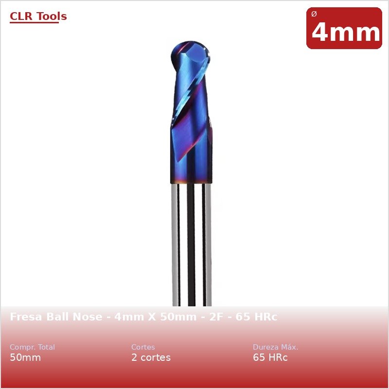 Fresa Ball Nose - 4mm X 50mm - 2F - 65 HRc