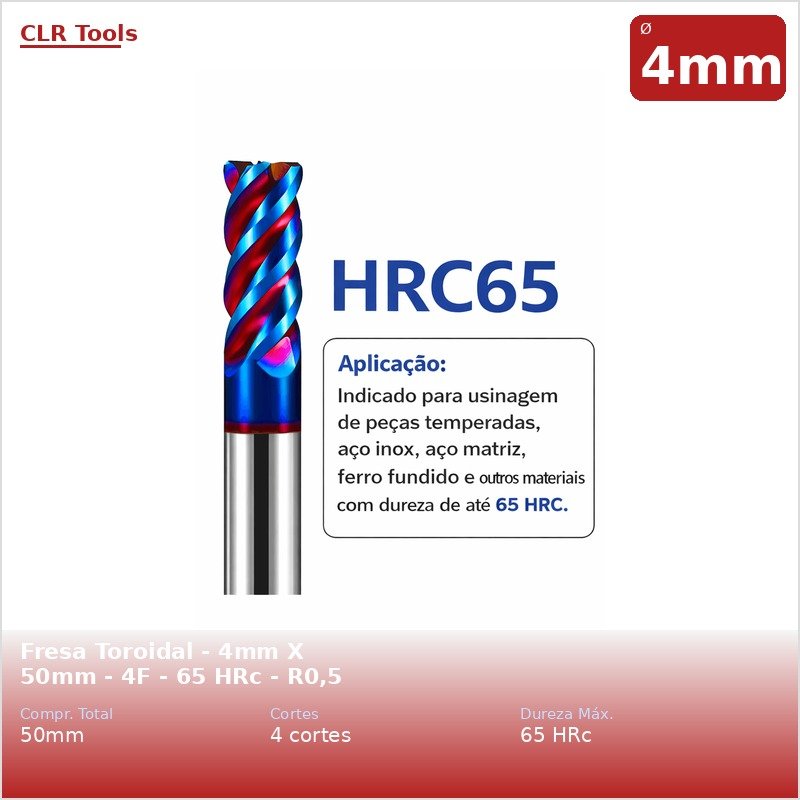 Fresa Toroidal - 4mm X 50mm - 4F - 65 HRc - R0,5